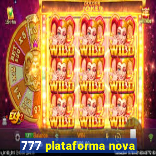 777 plataforma nova